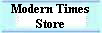 Modern Times 
 Store
