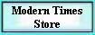 Modern Times 
 Store