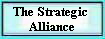 The Strategic  
 Alliance